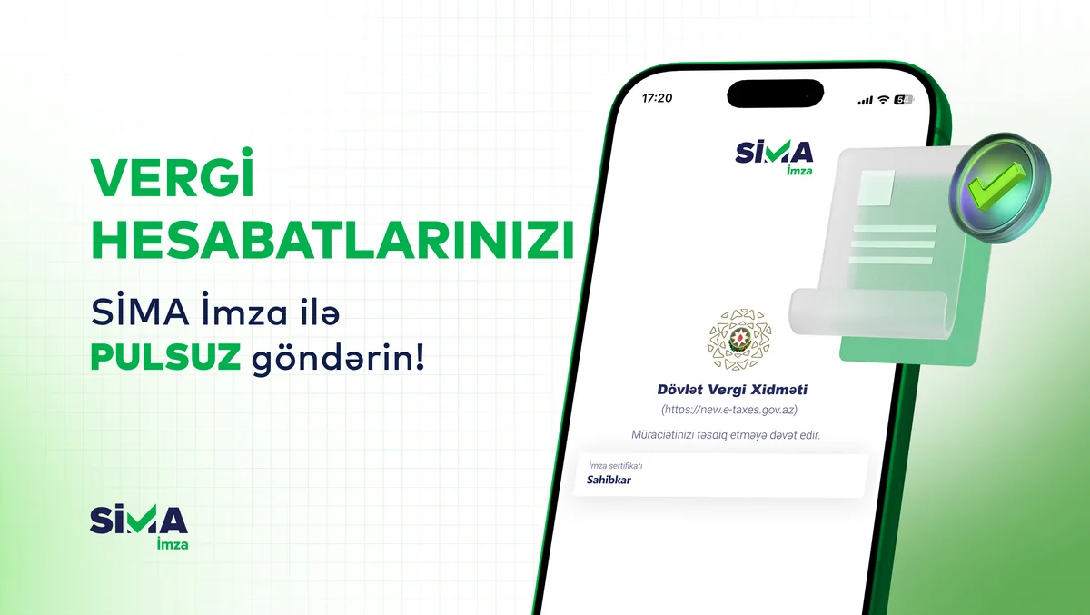 "SİMA İmza" ilə vergi hesabatlarını pulsuz təqdim et