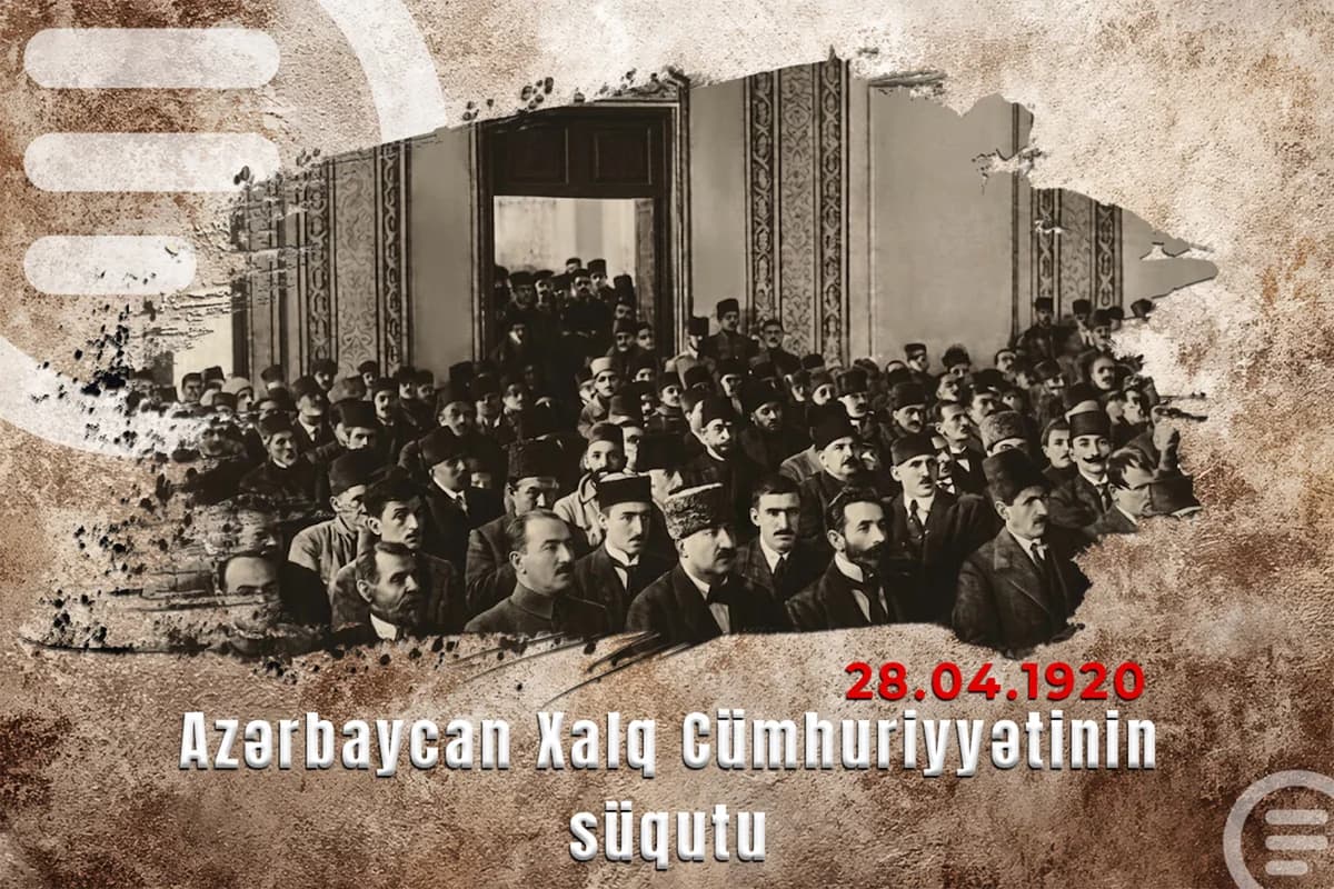Azərbaycan Xalq Cümhuriyyətinin süqutundan 106 il ötür